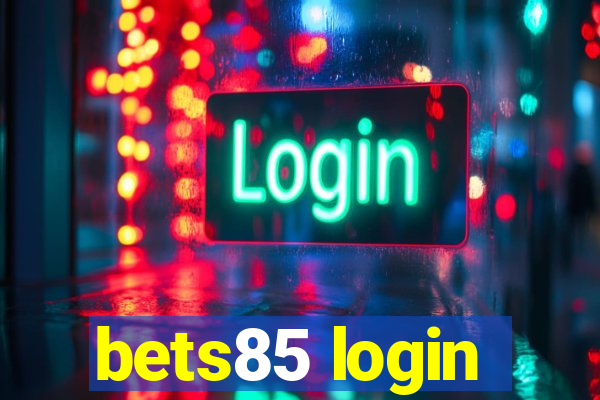 bets85 login